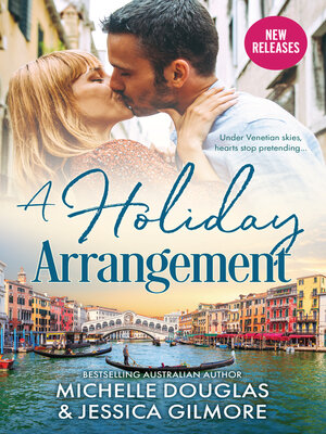 cover image of A Holiday Arrangement/Reunion In Venice/Love In Training